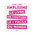 Simplissime Le livre de couture le plus facile du monde