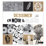 Livre Dessiner en noir et blanc