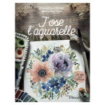 Livre J'ose l'aquarelle